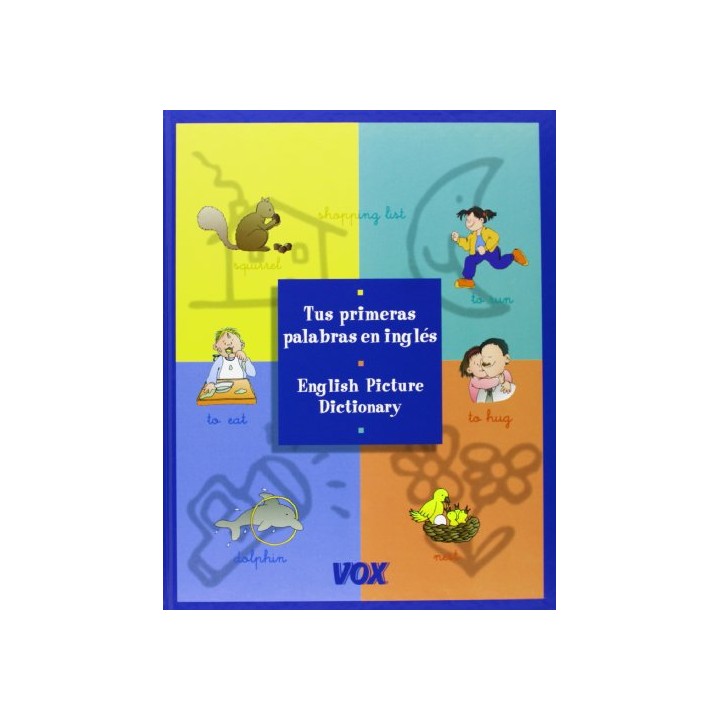 Tus Primeras Palabras en Ingles. English Picture Dictionary